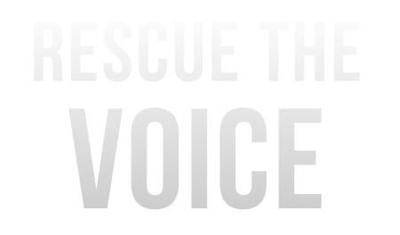 Rescue the Voice
